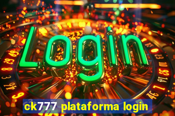 ck777 plataforma login